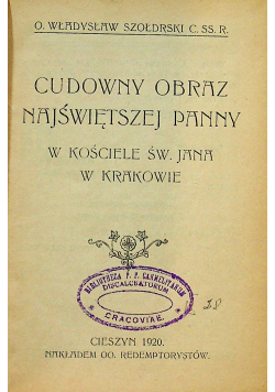 Cudowny Obraz Najświętszej Panny w kościele Św Jana w Krakowie 1920 r.