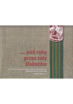 Pod rękę przez cały Mokotów