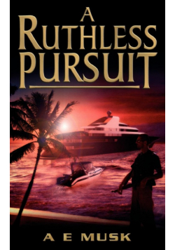 A Ruthless Pursuit