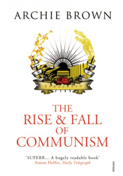 The Rise Fall of communism