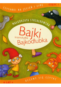 Bajki krasnoludka Bajkodłubka: Uczymy się czytać, Część 1