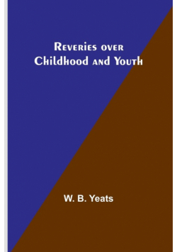 Reveries over Childhood and Youth