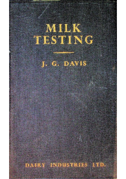 Milk Testing: The Laboratory Control Of Milk