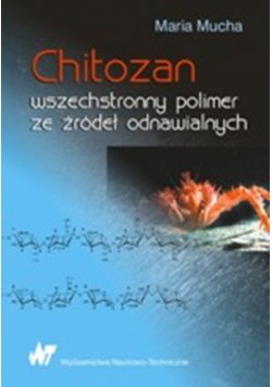 Chitozan wszechstronny polimer ze źródeł odnawialnych