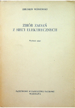 Zbiór zadań z sieci elektrycznych