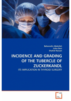 Incidence And Grading Of The Tubercle Of Zuckerkandl