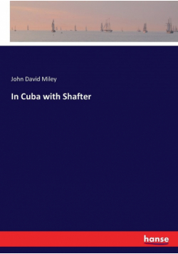 In Cuba with Shafter