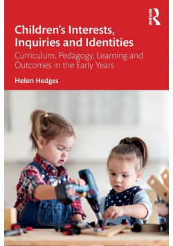 Children's Interests, Inquiries and Identities