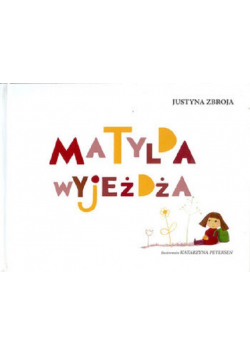Matylda wyjeżdża