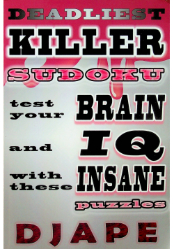 Deadliest Killer Sudoku Test your BRAIN and IQ with these INSANE puzzles