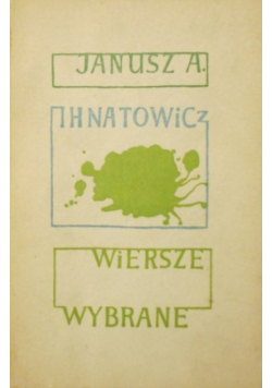 Ihnatowicz Wiersze wybrane