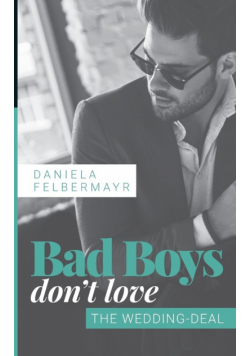 Bad Boys don't love