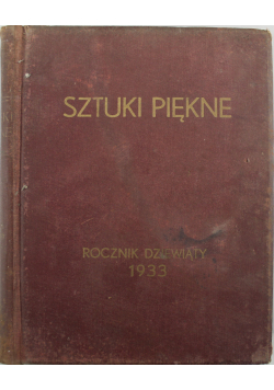 Sztuki piękne Rocznik dziewiąty 1933 r
