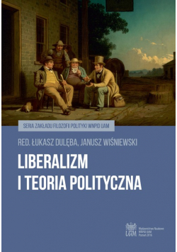 Liberalizm i teoria polityczna