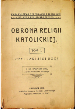 Obrona religii katolickiej Tom II 1912 r.