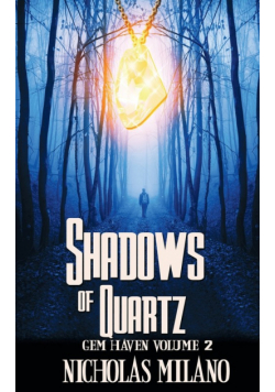 Shadows of Quartz