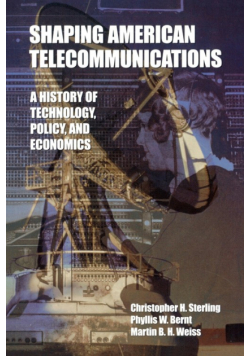Shaping American Telecommunications