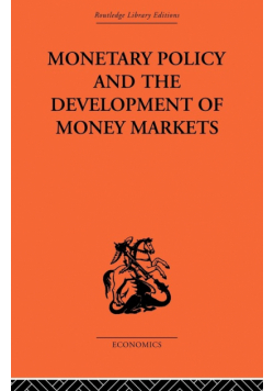 Monetary Policy and the Development of Money Markets