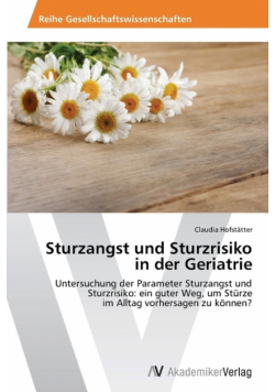 Sturzangst und Sturzrisiko in der Geriatrie