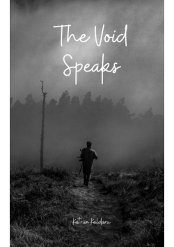 The Void Speaks