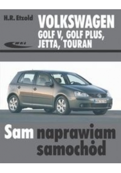Volkswagen: Golf V Golf Plus Jetta Touran