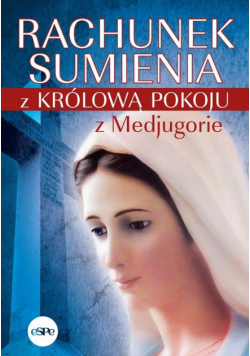 Rachunek sumienia z Królową Pokoju z Medjugorie