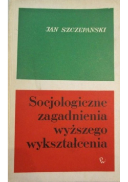 Socjologiczne zagadnienia wyższego wykształcenia