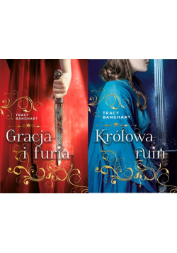Gracja i Furia / Królowa ruin