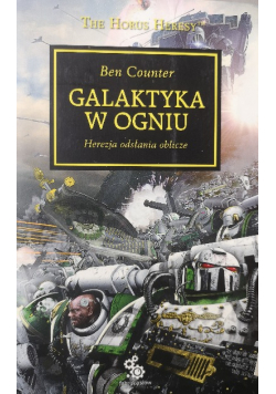 Galaktyka w ogniu  Herezja odsłania oblicze