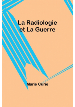 La Radiologie et La Guerre