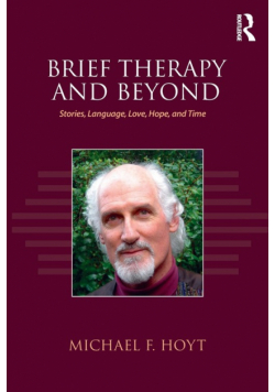 Brief Therapy and Beyond