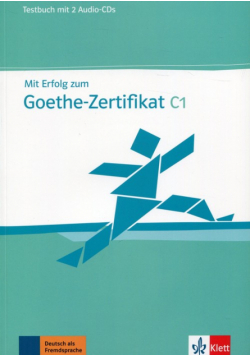 Mit Erfolg zum Goethe-Zertifikat C1 testbuch z płytą