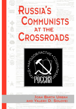 Russia's Communists At The Crossroads