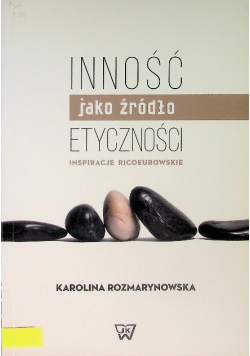 Inność jako źródło etyczności