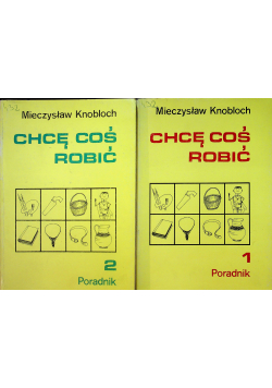 Chcę coś robić tom 1 i 2