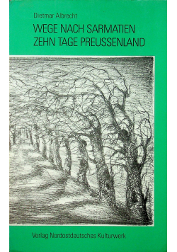 Wege nach Sarmatien zehn tage preussenland