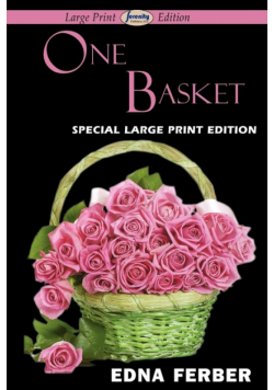 One Basket (Large Print Edition)