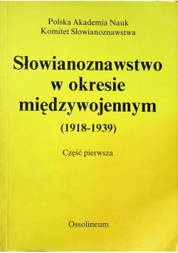Słowianoznawstwo w okresie międzywojennym Część I