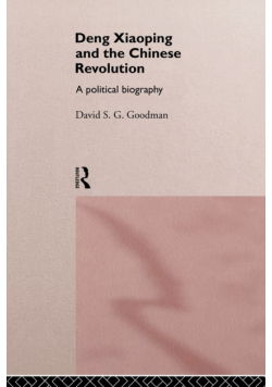 Deng Xiaoping and the Chinese Revolution
