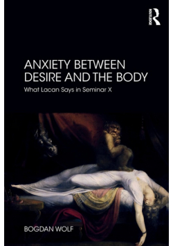Anxiety Between Desire and the Body