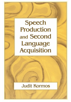 Speech Production and Second Language Acquisition