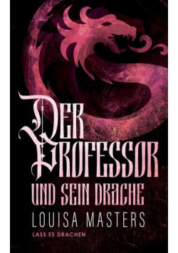 Der Professor und sein Drache