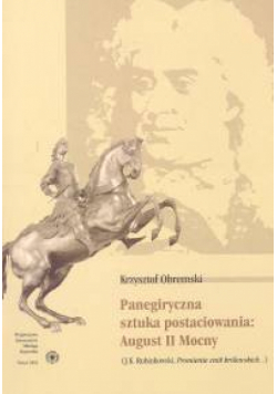 Panegiryczna sztuka postaciowania: August II Mocny