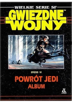 Wielkie serie SF Gwiezdne wojny Epizod VI Powrót Jedi Album