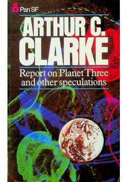 Report on Planet three and other speculations