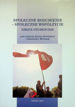 Społeczne rozumienie Społeczne współżycie