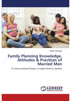 Family Planning Knowledge, Attitudes & Practices of Married Men