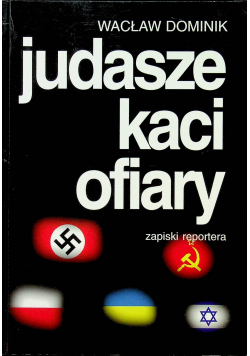 Judasze kaci ofiary Zapiski reportera