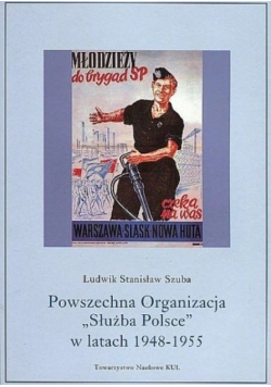 Powszechna Organizacja Służba Polsce w latach 1948 - 1955