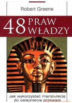 48 praw władzy jak wykorzystać manipulację do osiągnięcia przewagi